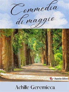 Achille Geremicca - Commedia di maggio (2023)