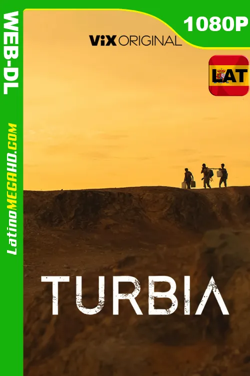 Turbia (Serie de TV) Temporada 1 (2022) Latino HD ViX WEB-DL 1080P ()