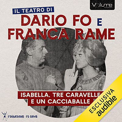 Dario Fo, Franca Rame - Isabella, tre caravelle e un cacciaballe (2023) (mp3 - 128 kbps)