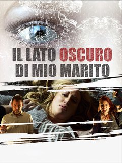 Il Lato Oscuro Di Mio Marito (2014) WebDL 1080p AC3 ITA