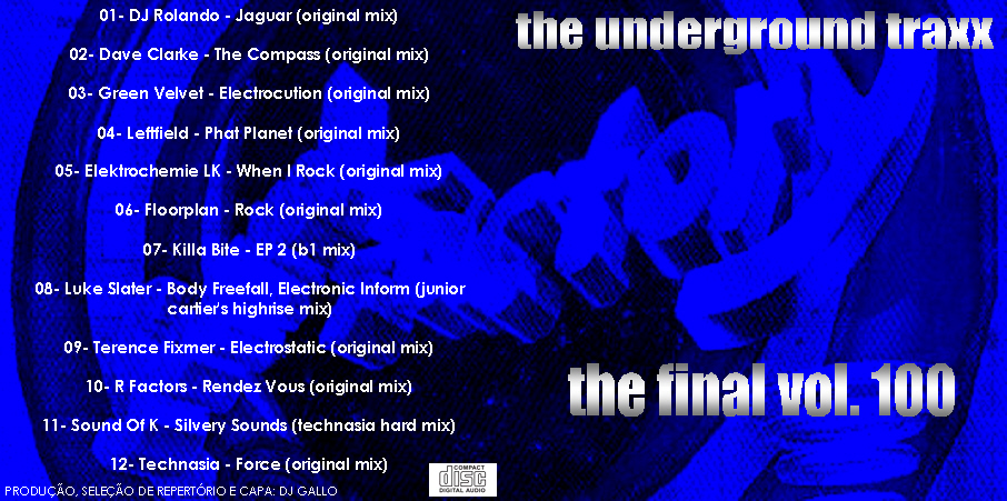 25/02/2023 - COLEÇÃO SOUND FACTORY THE UNDERGROUD TRAXX 107 VOLUMES (ECLUVISO PARA O FÓRUM ) Capa-sound-factory-the-underground-traxx-vol-100-by-dj-gallo-the-final