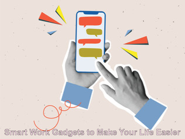 10 Smart Work Gadgets to Make Your Life Easier