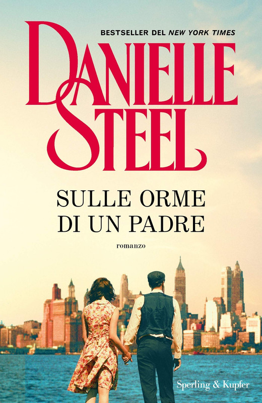 Danielle Steel - Sulle orme di un padre (2020)