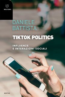 Daniele Battista - TikTok Politics (2024)