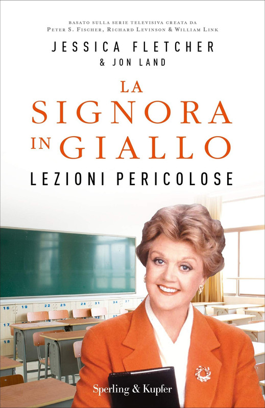 Jessica Fletcher - La signora in giallo. Lezioni pericolose (2020)