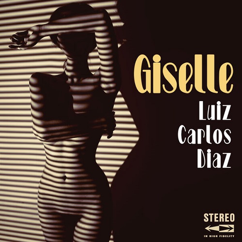 Luiz Carlos Diaz - Giselle (2024) FLAC 24/48