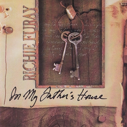 Richie Furay - In My Father's House 1997