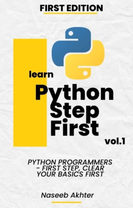 Python Step First: First step of Python program: Python book for beginners