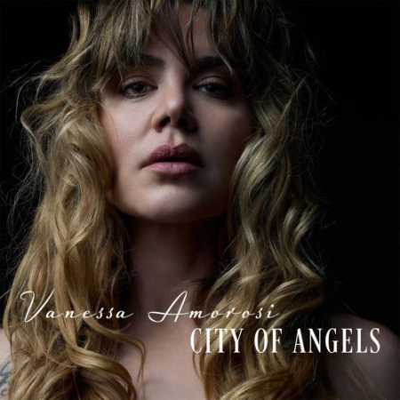 Vanessa Amorosi - City Of Angels (2022)