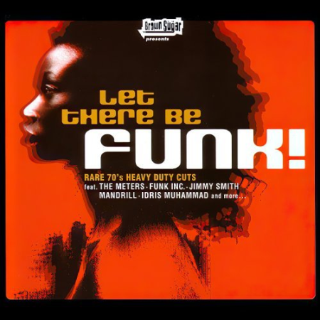 VA - Let There Be Funk! Rare 70's Heavy Duty Cuts (2001)