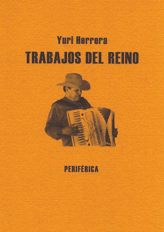 9788493623203 - Trabajos del reino - Yuri Herrera (Audiolibro Voz Humana)