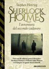 Stephen Herczeg – Sherlock Holmes e l’avventura del secondo cadavere (2026)