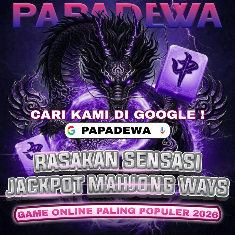 PAPADEWA Link Game Online Update Tahun Ini dengan Peluang Tinggi & Bonus Maxwin