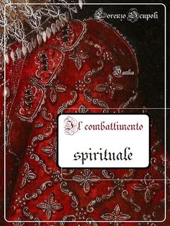 Lorenzo Scupoli - Il combattimento spirituale (2024)