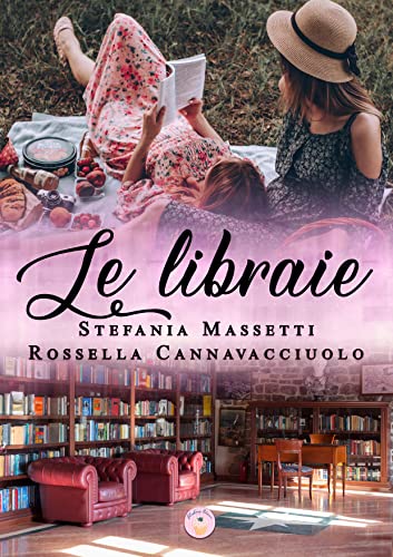 Stefania Massetti, Rossella Cannavacciuolo - Le libraie (2022)
