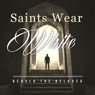 Behold the Beloved - Saints Wear White (2019).mp3 - 320 Kbps