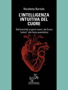 Nicoletta Bartolo – L’intelligenza intuitiva del cuore (2020)