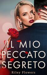 Riley Flowers – Desideri Segreti Vol. 3. Il mio peccato segreto (2026)
