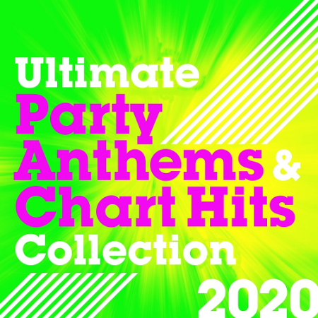 VA - Ultimate Party Anthems and Chart Hits Collection (2020)