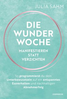 Die-Wunderwoche-Manifestieren-statt-Verzichten.jpg