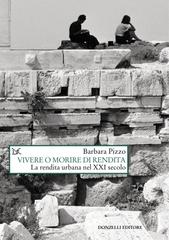Barbara Pizzo – Vivere o morire di rendita (2023)