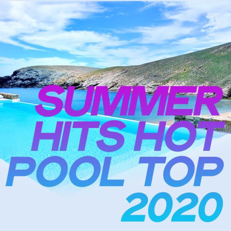 Various Artists - Summer Hits Hot Pool Top 2020