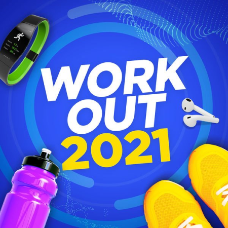 Various Artists - Workout 2021 (Explicit) (2021)
