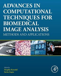 Advances in Computational Techniques for Biomedical Image Analysis Methods and Applications