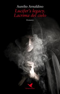 Aurelio Arnaldino – Lucifer’s legacy. Lacrima del cielo (2018)