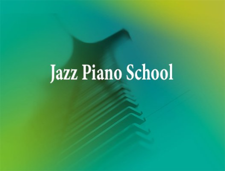 Jazz Piano School (Updated 07/2021)