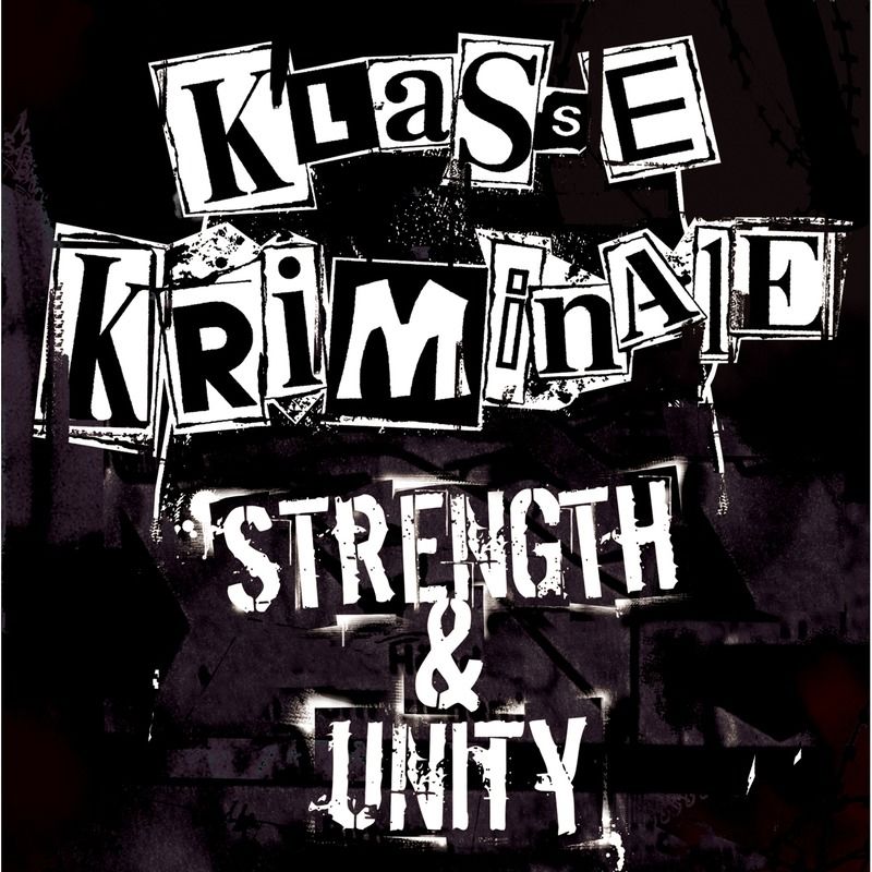 Klasse Kriminale - Strength & Unity (Album, Havin'a Laugh Records, 2007) mp3 320 Kbps