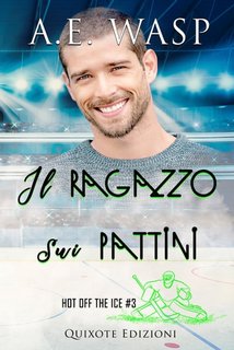A.E. Wasp- Hot off the ice Vo. 3. Il ragazzo sui pattini (2023)