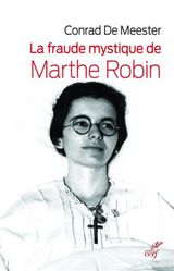 Fausses mystiques La-Fraude-mystique-de-Marthe-Robin
