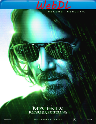 Matrix Resurrections (2021) WEBDL 720p x264 E-AC3+AC3 ITA ENG