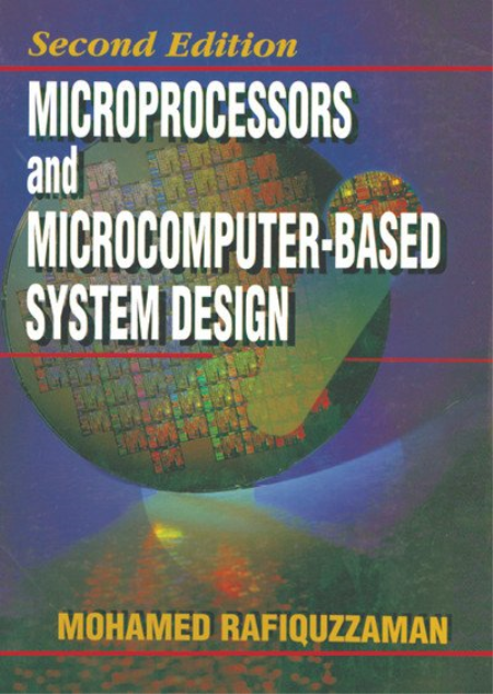 Microprocessors and Microcomputer-Based System Design, 2nd Edition