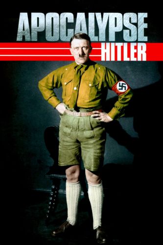 Apokalipsa: Siła Hitlera / Apocalypse - Hitler (2011) MULTi.1080p.BluRay.AVC.h264.TrueHD.AC3-AJ666 / Lektor PL