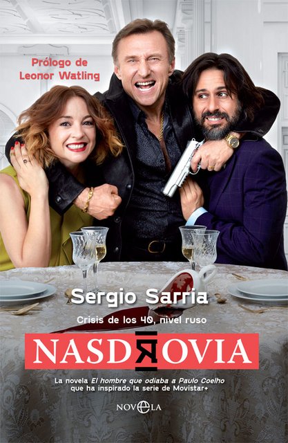 SORTEAMOS 2 EJEMPLARES DEL LIBRO “NASDROVIA”, DE SERGIO SARRIA, CON MOTIVO DEL ESTRENO DE LA SERIE PROTAGONIZADA POR LEONOR WATLING Y HUGO SILVA