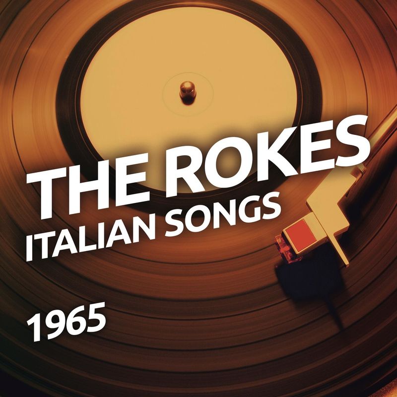 The Rokes - Italian Songs (Album, RCA Records Label, 2015) FLAC