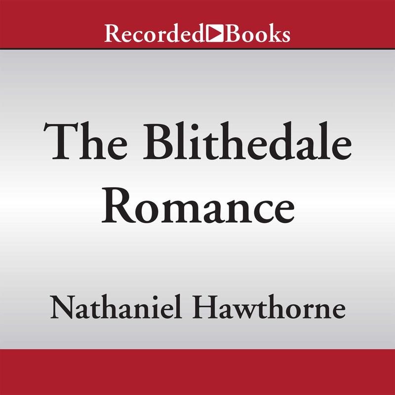 Nathaniel Hawthorne The Blithedale Romance