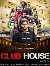 Watch Club House (2023) HDRip  Tamil Full Movie Online Free