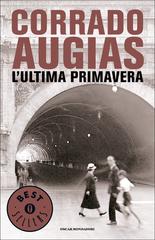 Corrado Augias – L’ultima primavera (2010)