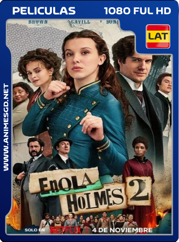 Enola Holmes 2 (2022) HD [1080P] Latino [Mega] [Googledrive]