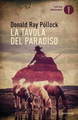 Donald Ray Pollock – La tavola del paradiso (2024)