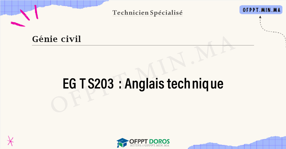 Sommaire détaillé du cours Anglais technique EGTS203 OFPPT - Structure du module