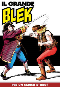 Il Grande Blek 208 - Per un carico d'oro! (2022)