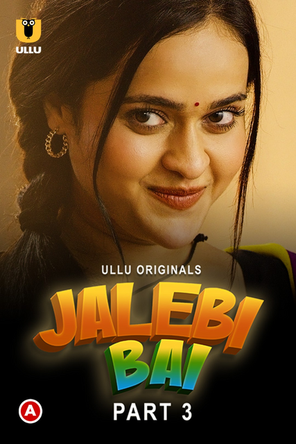  Jalebi Bai Part 3 (2022) UNRATED 720p HEVC HDRip Hindi S01 Complete Hot Web Series x265 ESubs [300MB] Full Movie Download