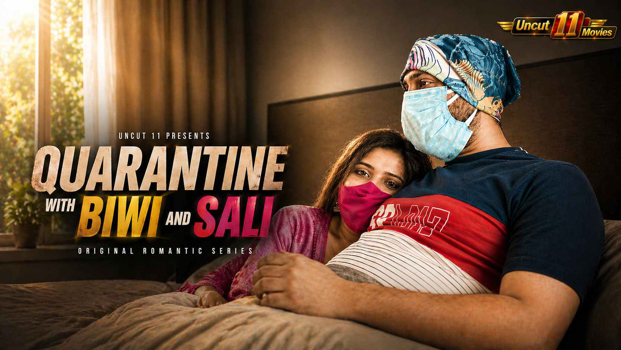 Quarantine With Biwi and Sali 2021 Hindi 11Upmovies Short Films Download & Watch Online