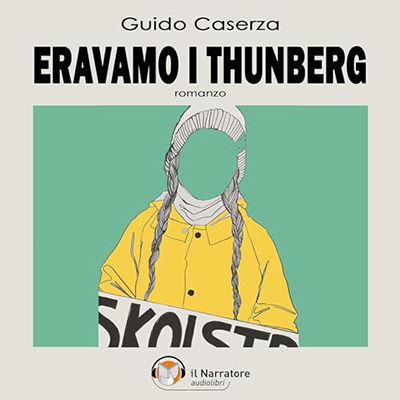 Guido Caserza - Eravamo i Thunberg (2023) (mp3 - 128 kbps)