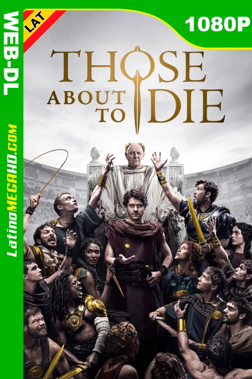 Those About to Die (Serie de TV) Temporada 1 (2024) Latino HD PCOK WEB-DL 1080P