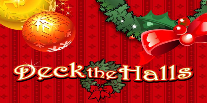 Trik Jitu Mendapatkan Maxwin Spektakuler di Slot Deck the Halls